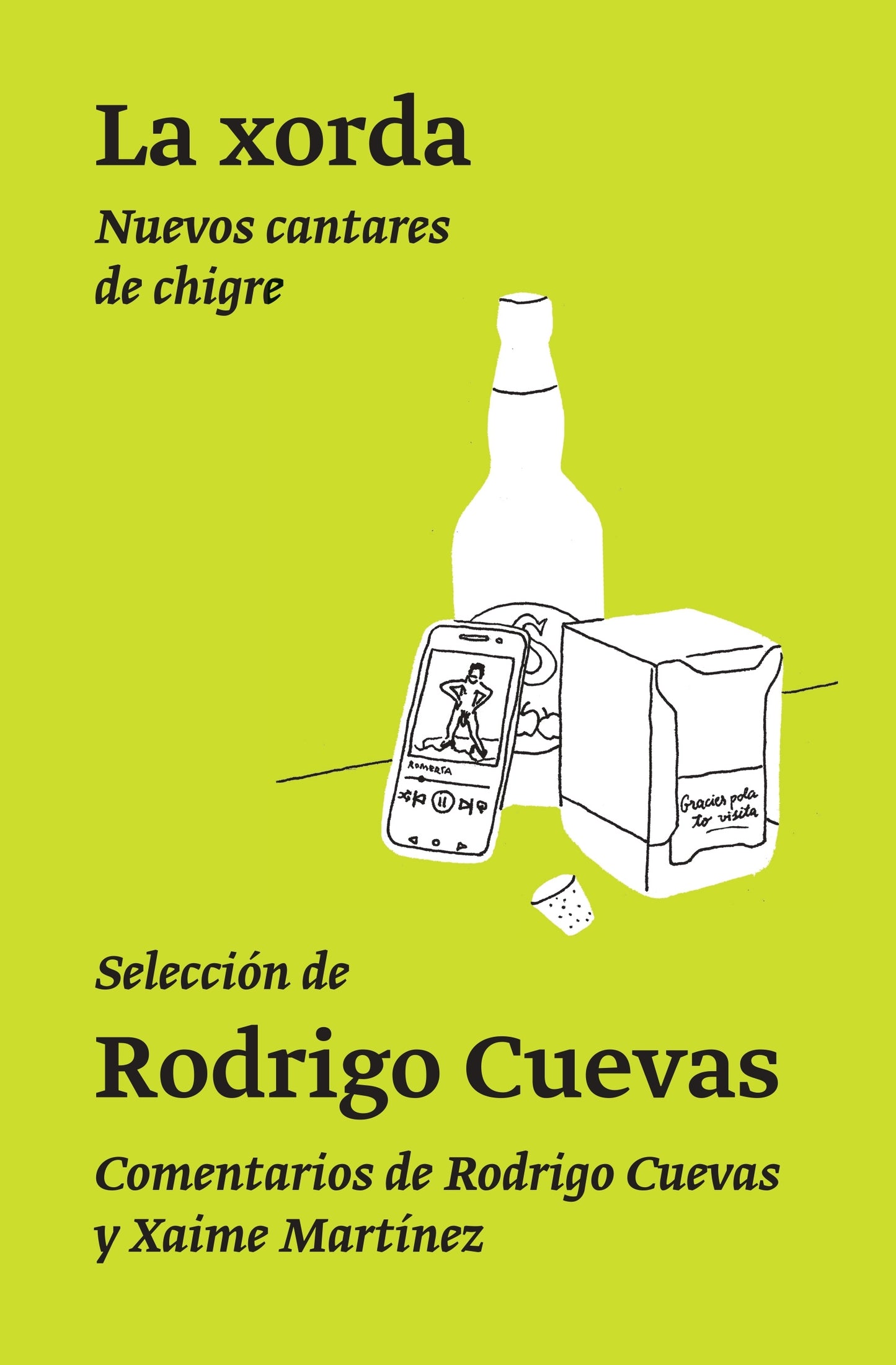 La xorda: Nuevos cantares de chigre, de Rodrigo Cuevas