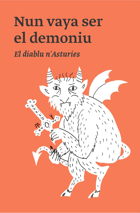 Nun vaya ser el demoniu. El diablu n'Asturies